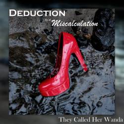 Deduction Of A Miscalculation : They Called Her Wanda